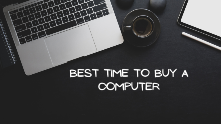 Best Time To Buy A Computer