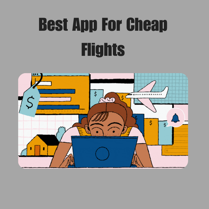 Best App For Cheap Flights