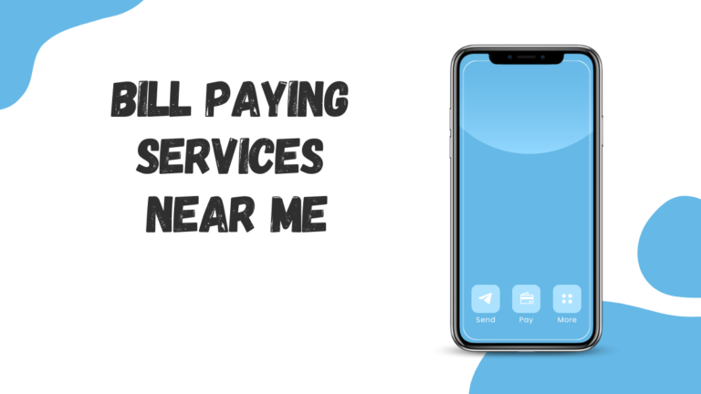 Bill Paying Services Near Me