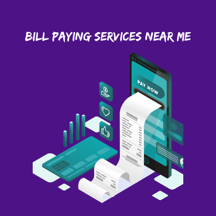 Bill Paying Services Near Me