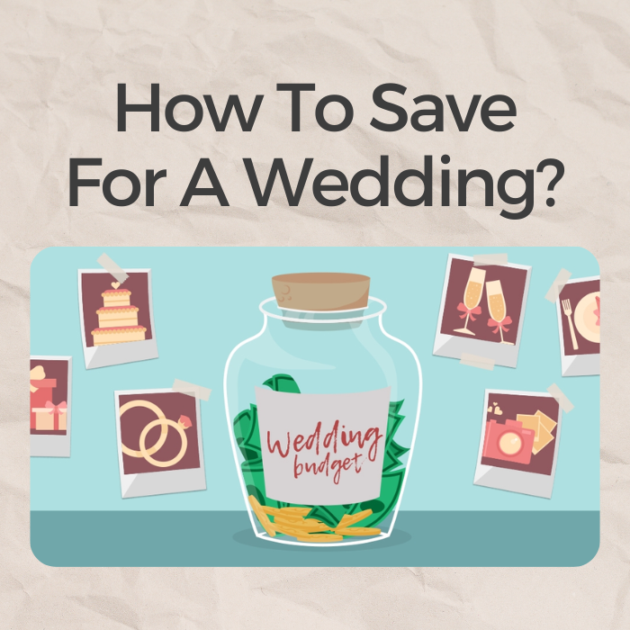 How To Save For A Wedding?