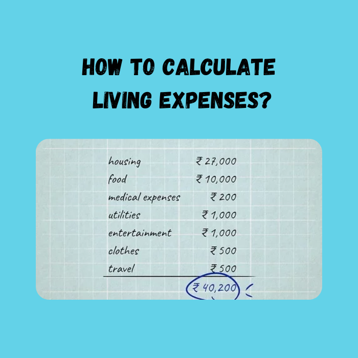 How To Calculate Living Expenses?