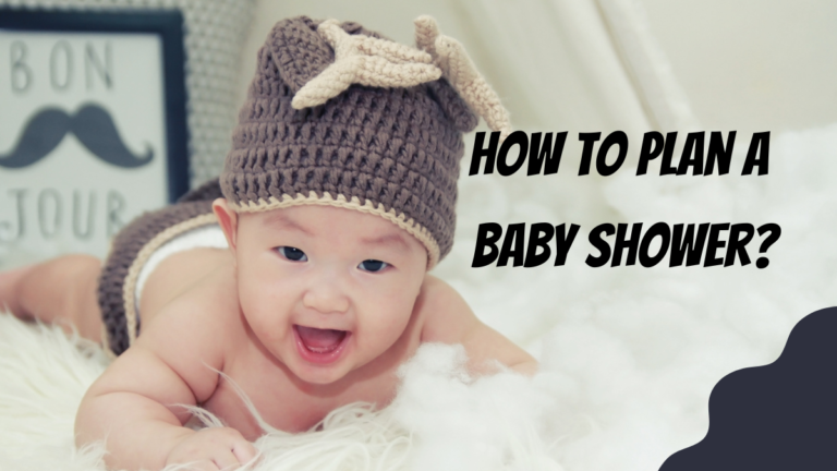 How To Plan A Baby Shower?