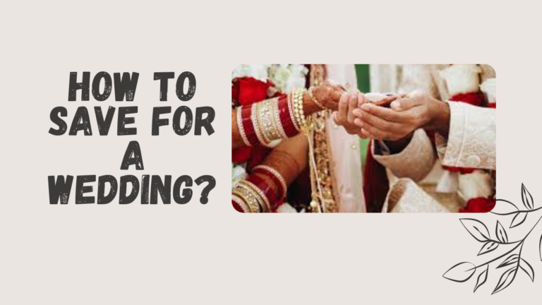 How To Save For A Wedding?